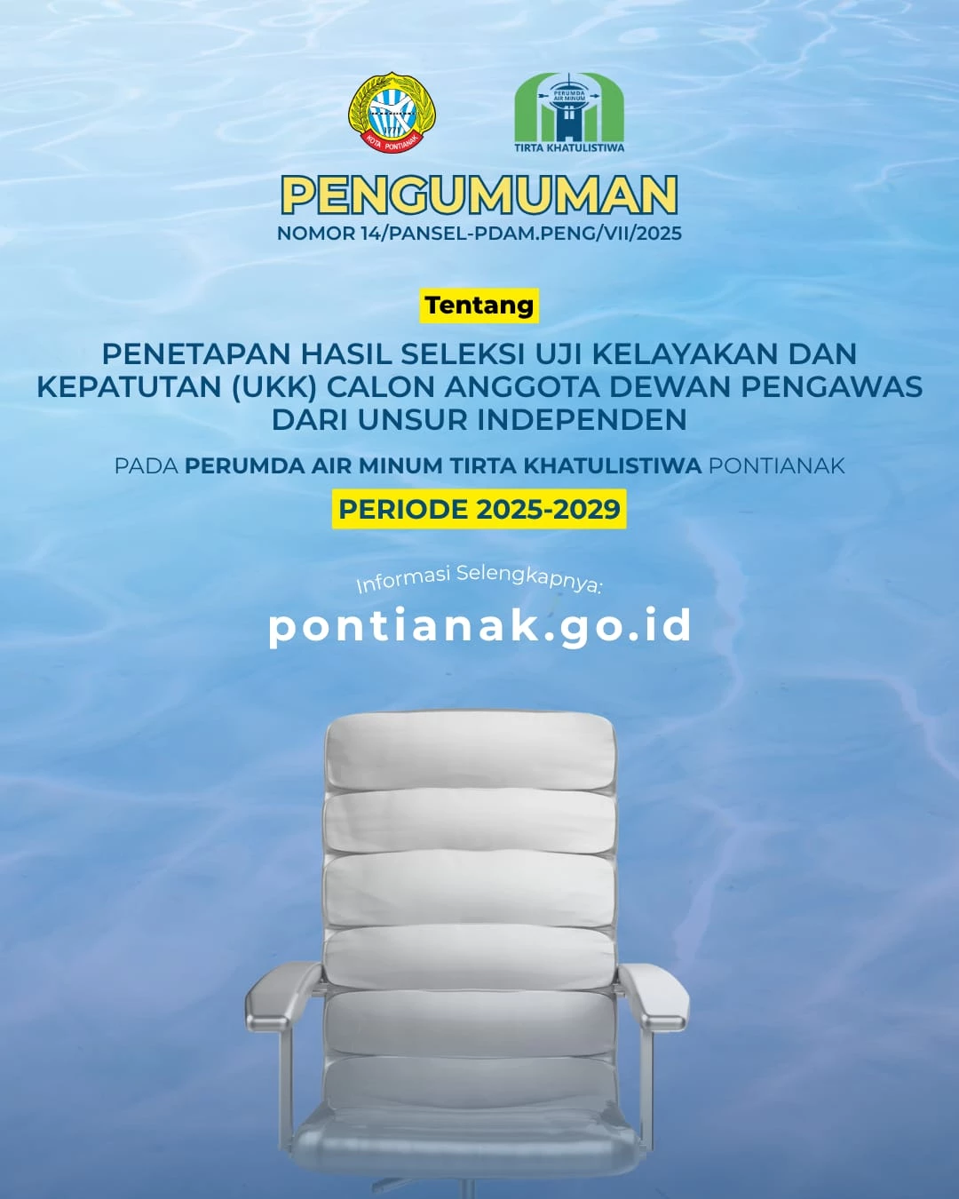 Pengumuman Penetapan Hasil Seleksi Uji Kelayakan dan Kepatutan (UKK) Calon Anggota Dewas Independen pada Perumda Air Minum Tirta Khatulistiwa Periode 2025-2029